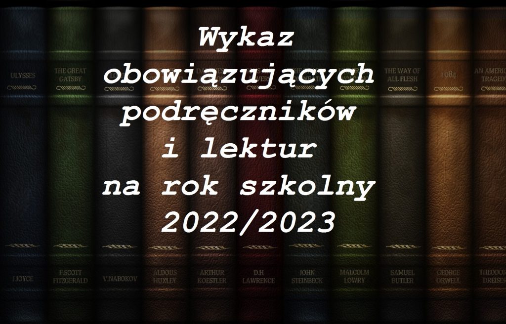 Wykaz obowiązujących podręczników i lektur na rok szkolny 2022/2023