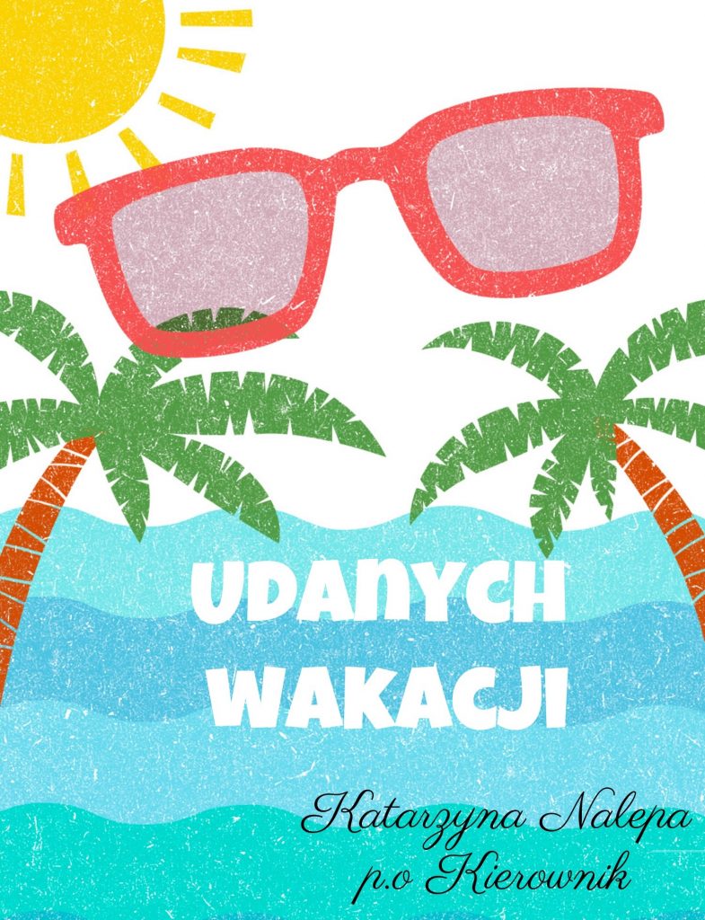 Wakacji nadszedł czas !!!!!